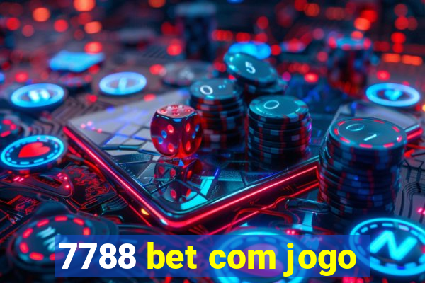 7788 bet com jogo